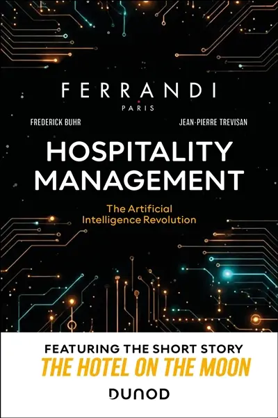 Hospitality management : the artificial intelligence revolution Hospitality management : the artificial intelligence revolution