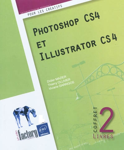 Photoshop CS4 et Illustrator CS4 : coffret 2 livres