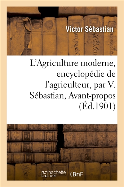 L'Agriculture moderne,...