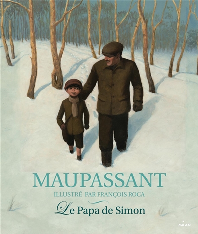 Le papa de Simon : d'après une nouvelle de Guy de Maupassant