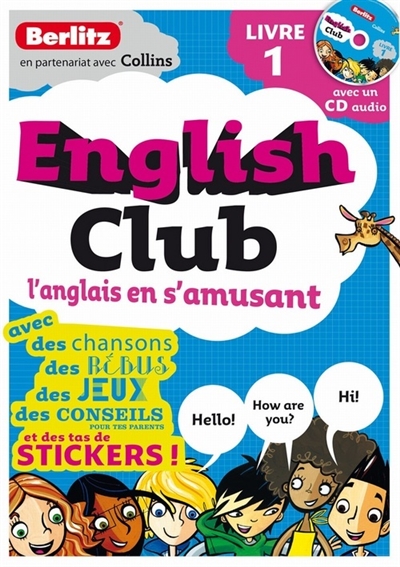 English club : l'anglais en s'amusant. Vol. 1