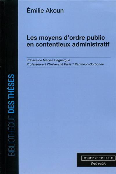 Les moyens d'ordre public en contentieux administratif