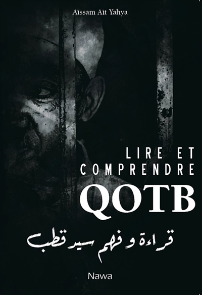 Lire et comprendre Qotb