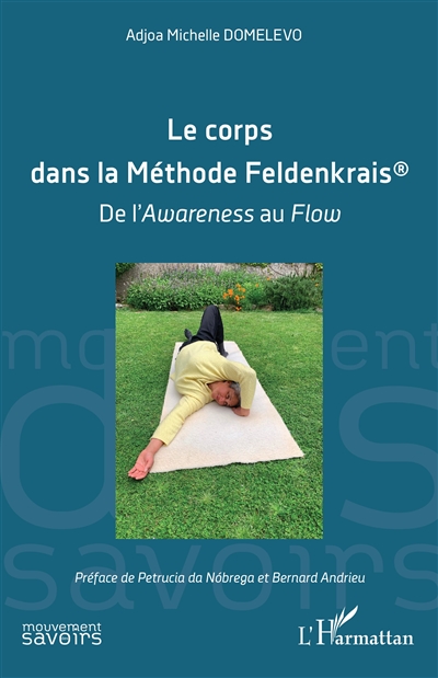 Le corps dans la méthode Feldenkrais : de l'awareness au flow