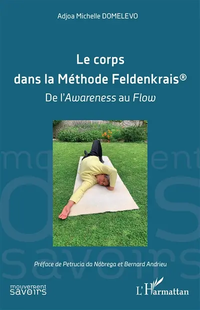 Le corps dans la méthode Feldenkrais : de l'awareness au flow