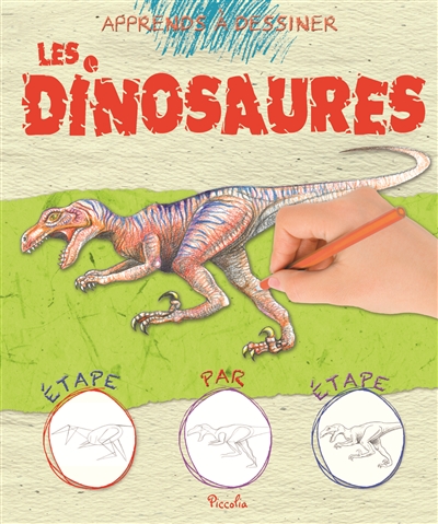 Apprends à dessiner : Les Dinosaures