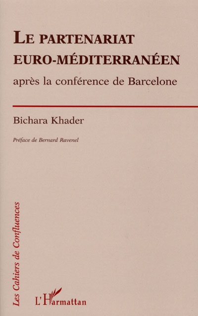 Le partenariat euro-méditerranéen : après la conférence de Barcelone