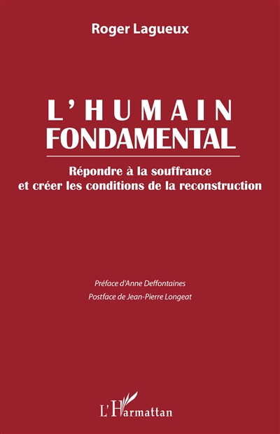 L'humain fondamental : répondre à la souffrance et créer les conditions de la reconstruction