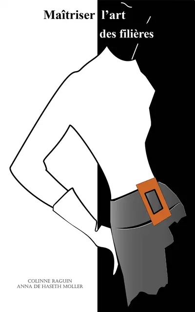 Maîtriser l'art des filières. Vol. 1