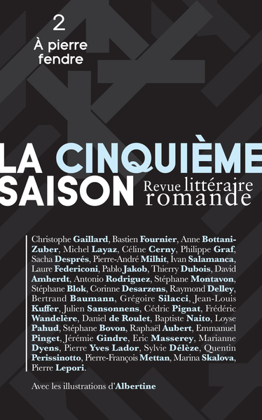 La cinquième saison : revue littéraire romande, n° 2. A pierre fendre