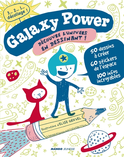 Galaxy power : découvre l'univers en dessinant !