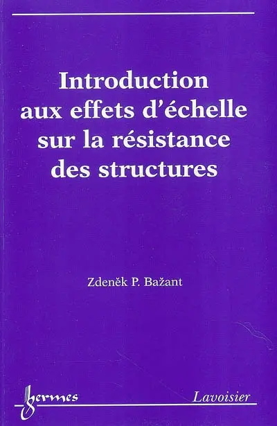 Introduction aux effets d'échelle sur la résistance des structures