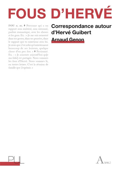 Fous d'Hervé : correspondance autour d'Hervé Guibert