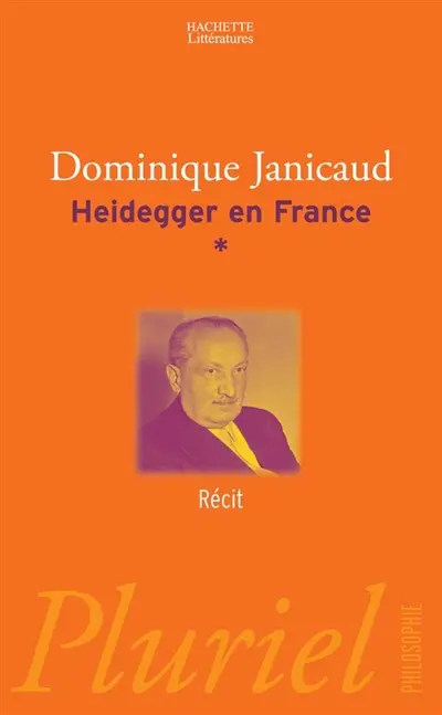 Heidegger en France. Vol. 1. Récit