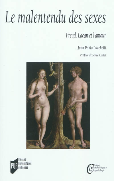 Le malentendu des sexes : Freud, Lacan et l'amour