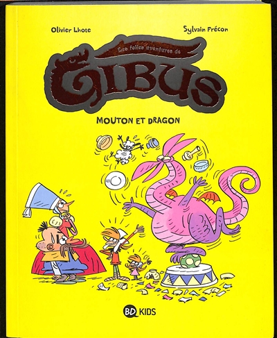 Les folles aventures de Gibus : Mouton et dragon