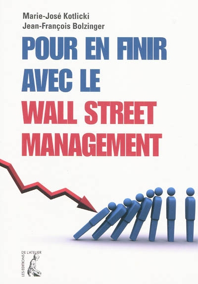 Pour en finir avec le Wall Street management