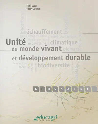Unité du monde vivant et développement durable : glossaire
