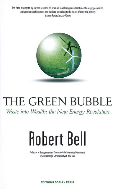 The green bubble : waste into wealth : the new energy revolution