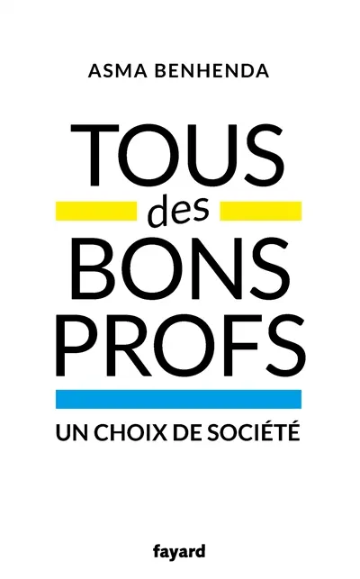 Tous des bons profs : un choix de société