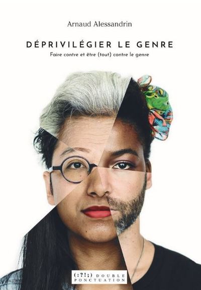 Déprivilégier le genre :...