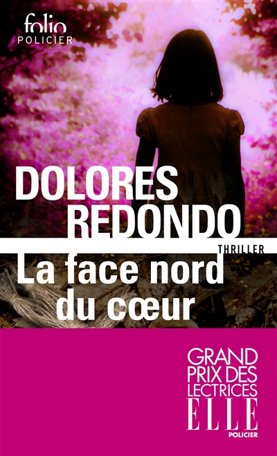 La face nord du coeur : thriller - Dolores Redondo