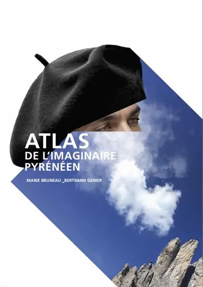 Atlas de l'imaginaire pyrénéen