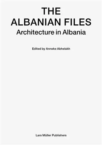 The Albanian Files : Architecture in Albania