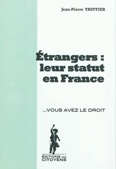 Etrangers : leur statut en France