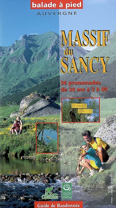 Massif du Sancy, Auvergne : 36 promenades à pied de 30 mn à 3h00