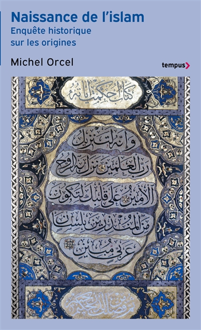 couverture du livre Naissance de l'islam : enquête historique sur les origines