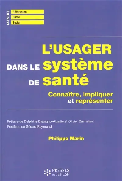 L'usager dans le système de santé : connaître, impliquer et représenter