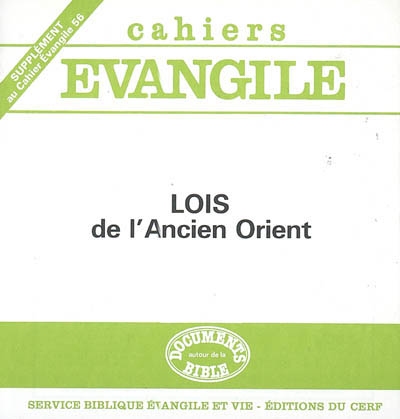 Cahiers Evangile, supplément, n° 56. Lois de l'ancien Orient