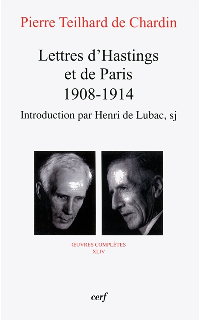 Oeuvres complètes. Vol. 44. Lettres d'Hastings et de Paris : 1908-1914