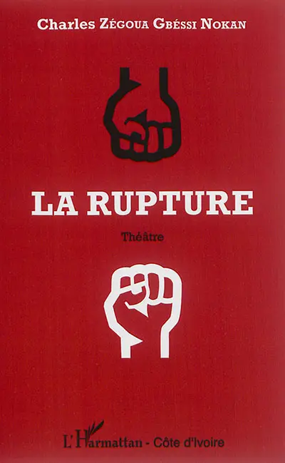 La rupture : théâtre