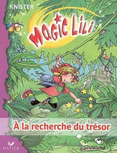 Magic Lili. Vol. 3. A la recherche du trésor