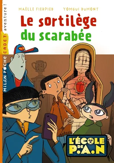 L'école de P.A.N.. Le sortilège du scarabée