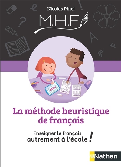 La méthode heuristique de français : enseigner le français autrement à l'école !