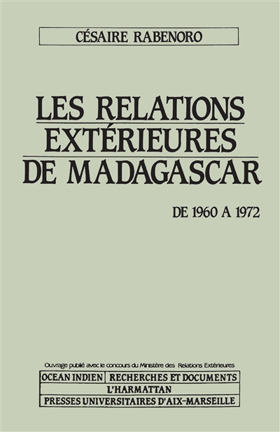 Les Relations extérieures de Madagascar de 1960 à 1972