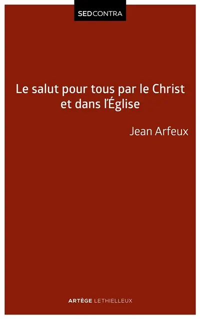 Le salut pour tous par le Christ et dans l'Eglise