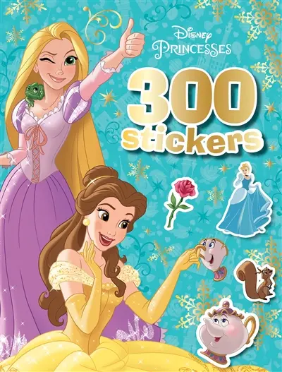 Princesses : 300 stickers