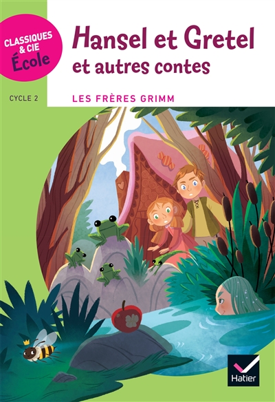 Hansel et Gretel et autres contes