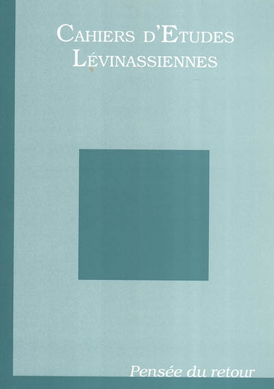 Cahiers d'études lévinassiennes, n° 3. Pensée du retour