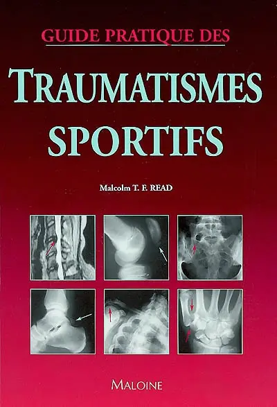 Guide pratique des traumatismes sportifs