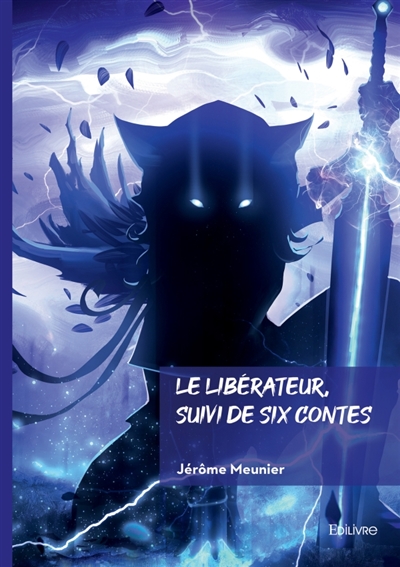 Le libérateur, suivi de six...