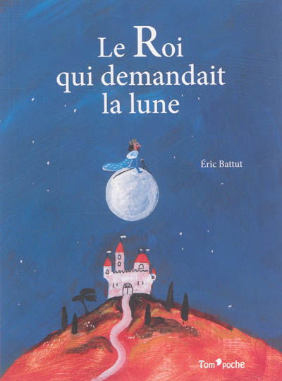 Le roi qui demandait la lune