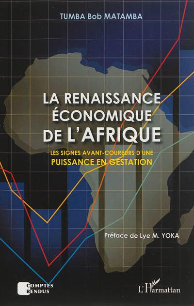 La renaissance économique de l'Afrique : les signes avant-coureurs d'une puissance en gestation