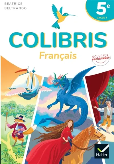 Colibris, français 5e, cycle 4 : nouveaux programmes
