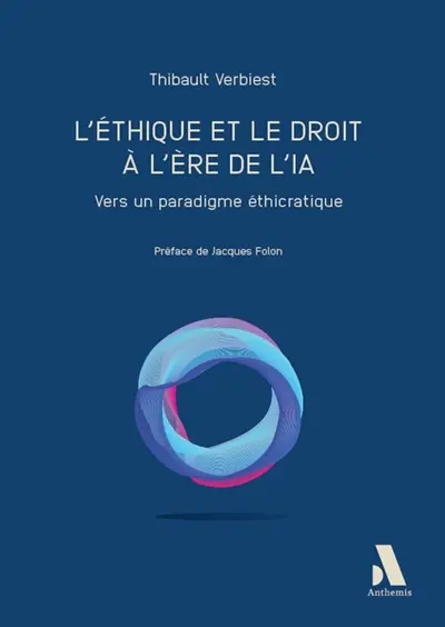 L'éthique et le droit à l'ère de l'IA : vers un paradigme éthicratique