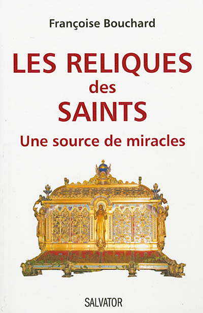 Les reliques des saints : une source de miracle